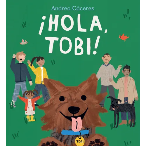 ¡Hola, Tobi!
