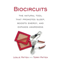 Biocircuits: The Natural Tool that Promotes Sleep, Boosts Energy, and Expands Awareness
