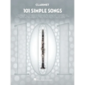 101 Simple Songs for Clarinet