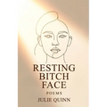 Resting Bitch Face