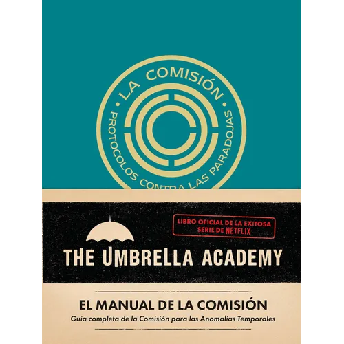 The Umbrella Academy: El Manual de la Comisión / The Commission Handbook