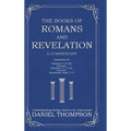 Romans and Revelation: A Commentary