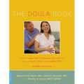 The Doula Book: How a Trained Labor Companion Can Help You Have a Shorter, Easier, and Healthier Birth