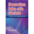 Fibonacci and Lucas Numbers, and the Golden Section: Theory and Applications