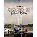 Sailing and Other Adventures on the Redneck Riviera