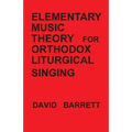 Elementary Music Theory for Orthodox Liturgical Singing