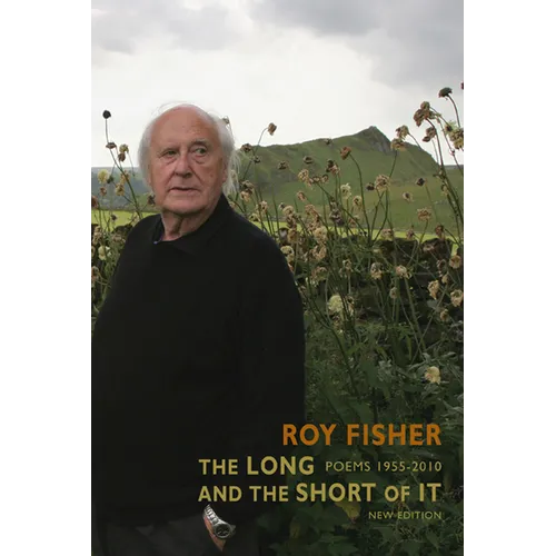 The Long and the Short of It: Poems 1955-2010