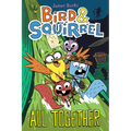 Bird & Squirrel All Together: A Graphic Novel (Bird & Squirrel #7): Volume 7