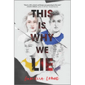 This Is Why We Lie