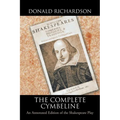 The Complete Cymbeline: An Annotated Edition of the Shakespeare Play