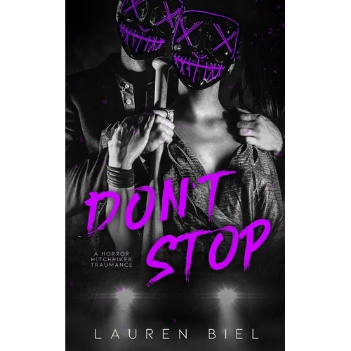 Don't Stop: a horror hitchhiker traumance novella