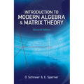 Introduction to Modern Algebra and Matrix Theory