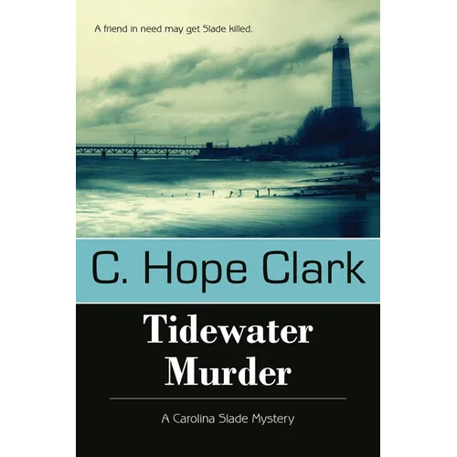 Tidewater Murder: Book 2 in the Carolina Slade Mysteries