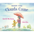 When the Clouds Came