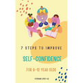 7 steps to Improve self-confidence for 8-12 year olds