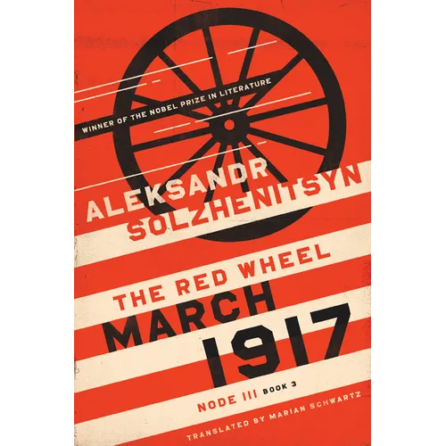 March 1917: The Red Wheel, Node III, Book 3