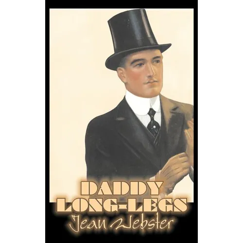 Daddy-Long-Legs by Jean Webster, Fiction, Action & Adventure