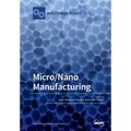 Micro/Nano Manufacturing