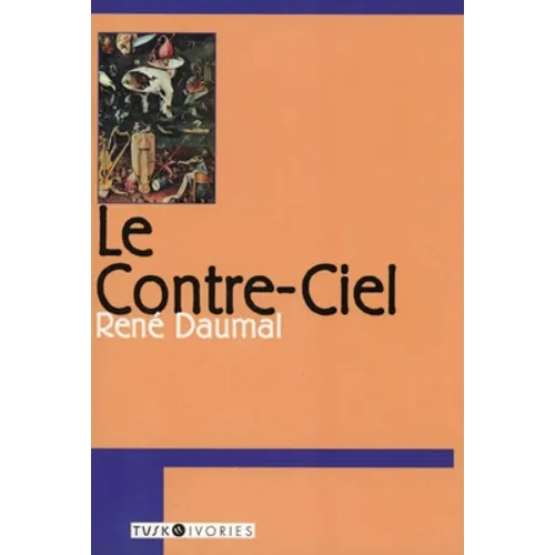Le Contre-Ciel: Poetic Meditations on Death, Self, and the Search for the Absolute