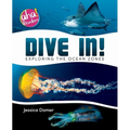 Dive In!: Exploring the Ocean Zones