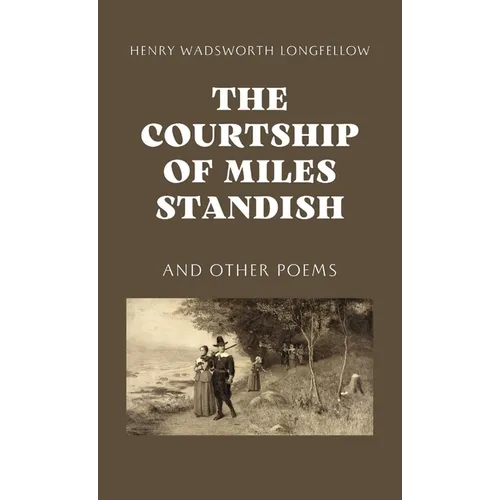 The Courtship of Miles Standish