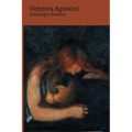 Antología Poética - Delmira Agustini