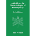 A Guide to the Methdologies of Homeopathy