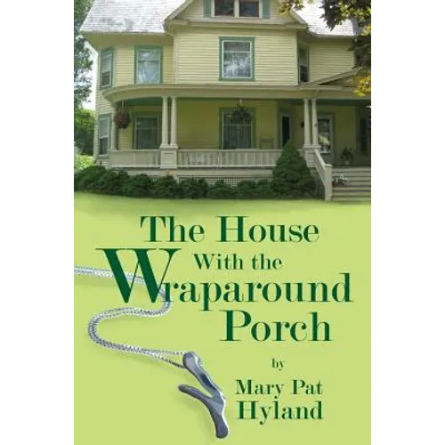 The House With the Wraparound Porch