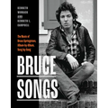 Bruce Songs: The Music of Bruce Springsteen, Album-By-Album, Song-By-Song