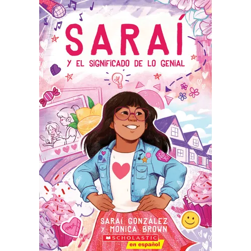 Saraí Y El Significado de Lo Genial (Sarai and the Meaning of Awesome)