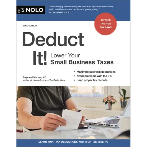 Deduct It!: Lower Your Small Business Taxes