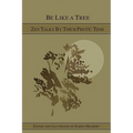 Be Like A Tree: Zen Talks by Thich Phuoc Tinh