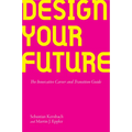 Design Your Future