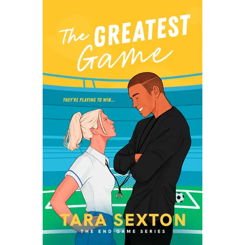 The Greatest Game: A Spicy Enemies to Lovers Soccer Romance