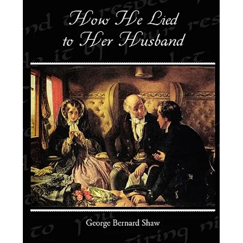 How He Lied to Her Husband