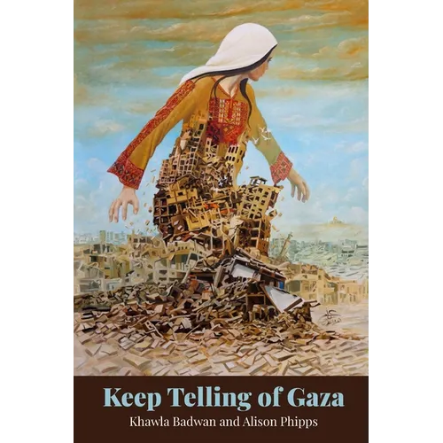 Keep Telling Of Gaza