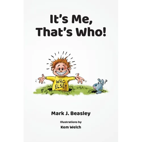 It's Me, That's Who!