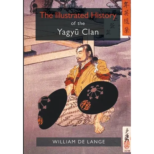 The Illustrated History of the Yagyu Clan