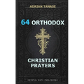 64 Orthodox Christian Prayers