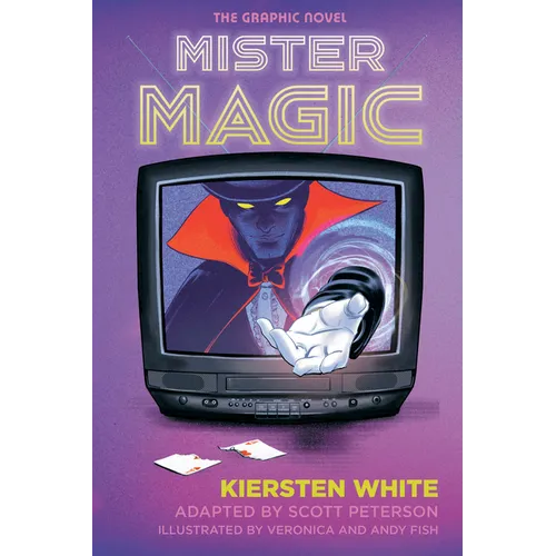 Mister Magic: The Graphic Novel