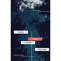 When God Comes Calling (Third Edition): From Wall Street to the World