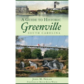 A Guide to Historic Greenville, South Carolina