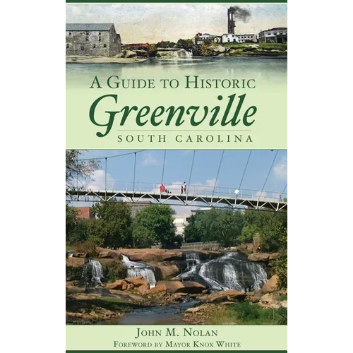 A Guide to Historic Greenville, South Carolina