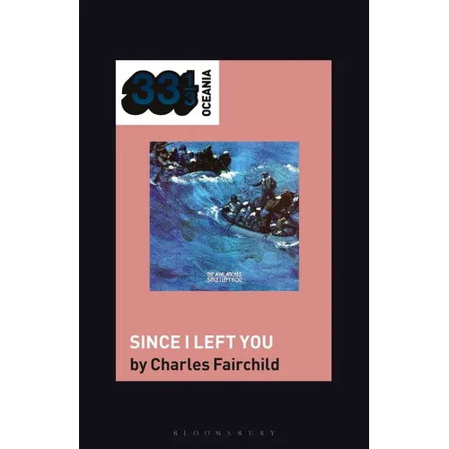 The Avalanches' Since I Left You