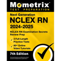 Next Generation NCLEX RN 2024-2025 - 3 Full-Length Practice Tests, 60+ Online Video Tutorials, NCLEX RN Examination Secrets Review Prep: [7th Edition]