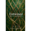 Entwined Poems on the Threads That Hold Us