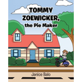 Tommy Zoewicker, the Pie Maker