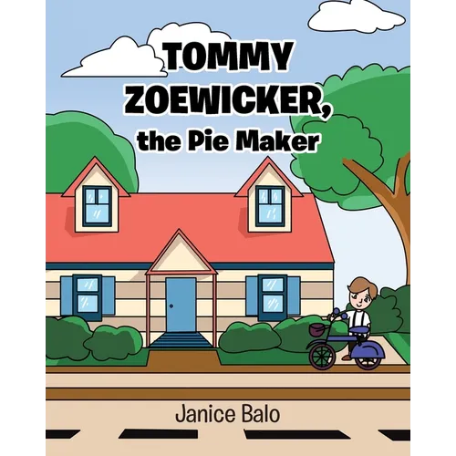 Tommy Zoewicker, the Pie Maker