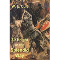 Sir Knight of the Splendid Way