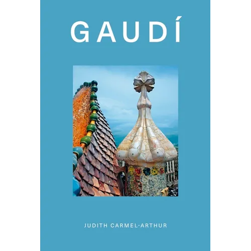Design Monograph: Gaudí